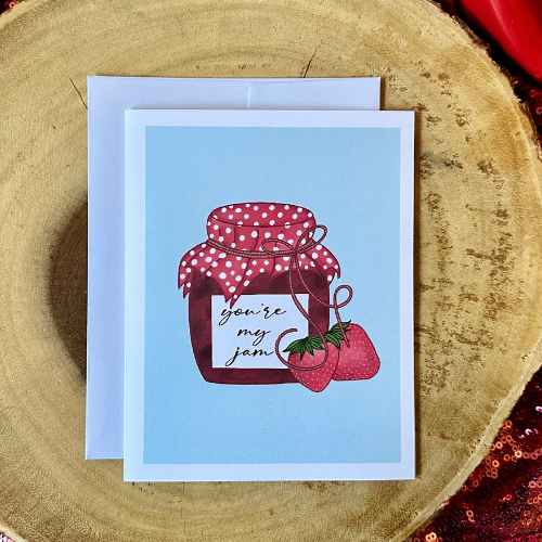 YOU'RE MY JAM GREETING CARD