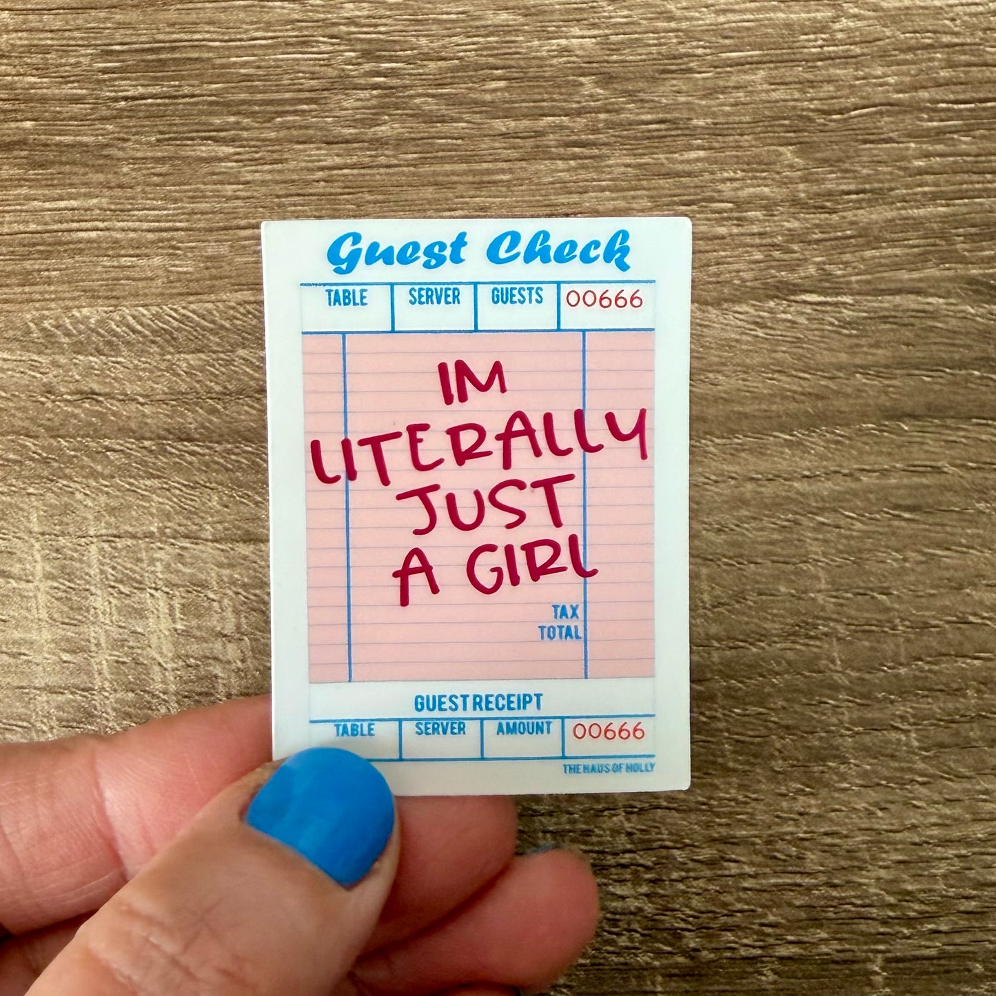 Im Literally Just a Girl Guest Check Sticker