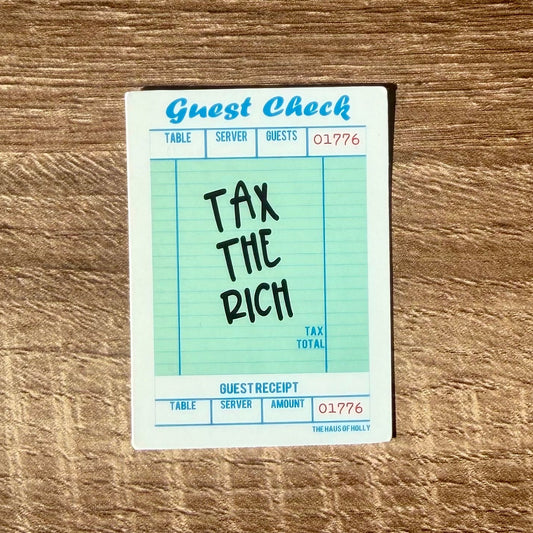 Tax The Rich Guest Check Sticker