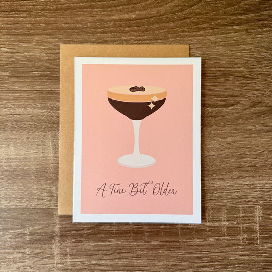 A Tini Bit Older Card