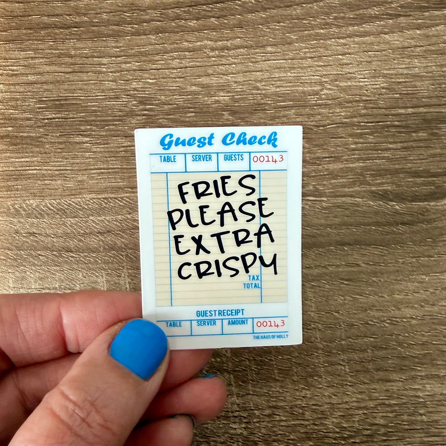 Fries Please Extra Crispy Guest Check Sticker