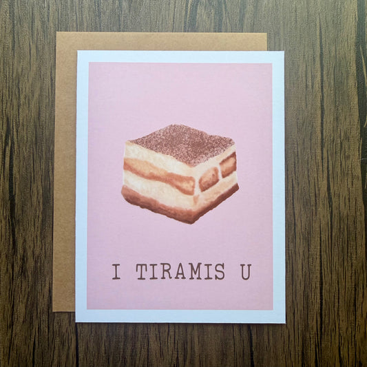 I Tiramisu Greeting Card