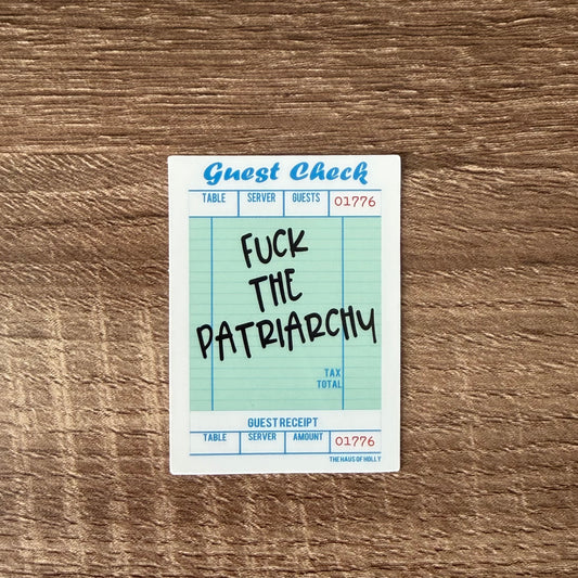 Fuck the Patriarchy Guest Check Sticker