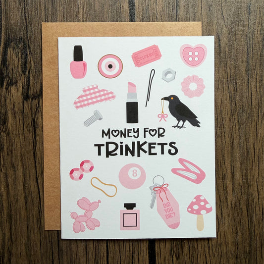 Money for Trinkets Birthday Card