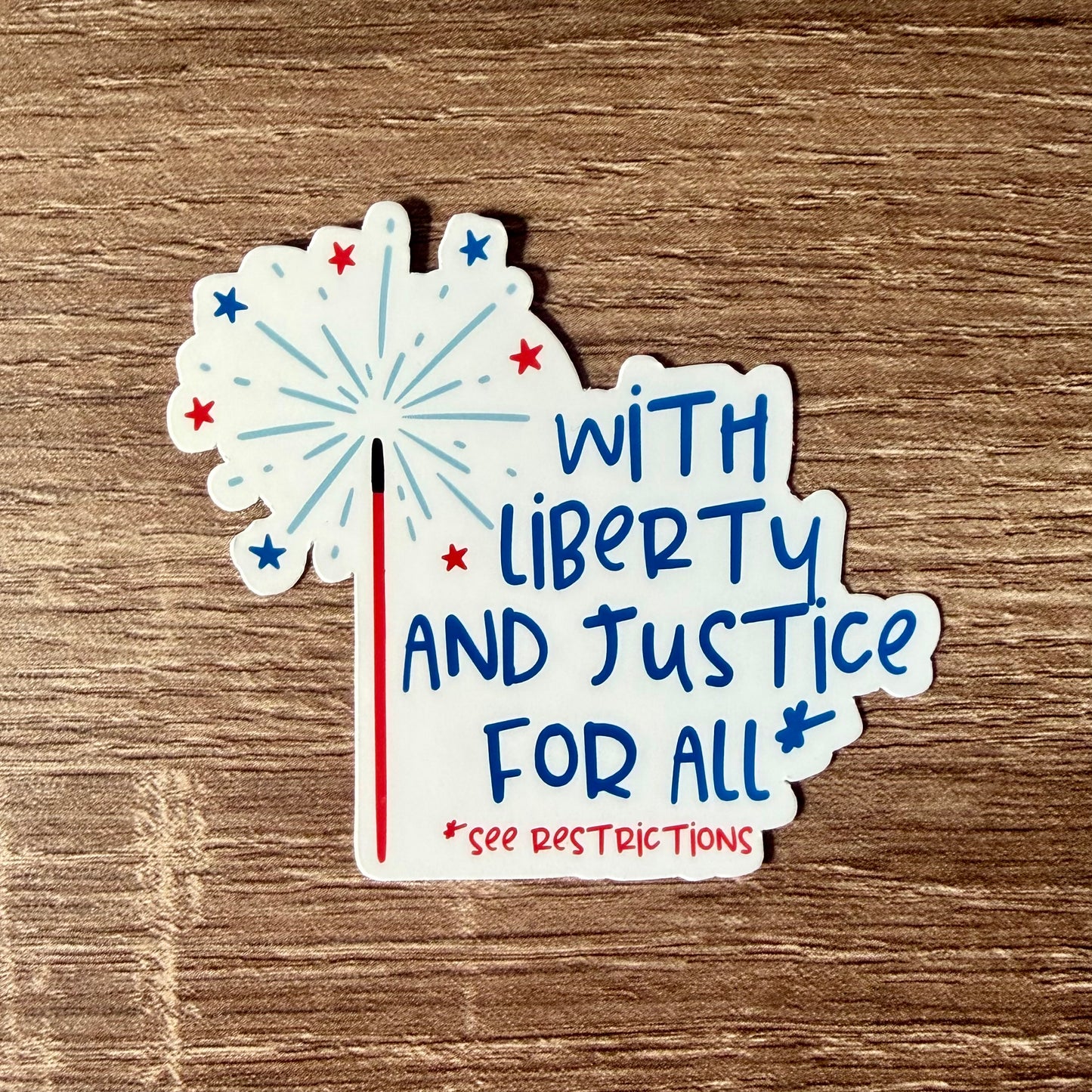 With Liberty and Justice For All Sticker Americas 250th Birthday