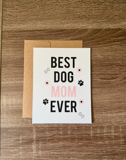 Best Dog Mom Ever Mother's Day Card