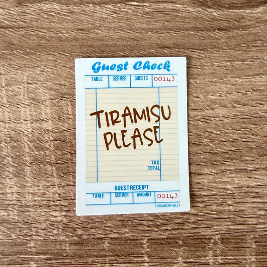 Tiramisu Please Guest Check Sticker