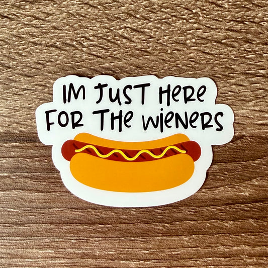 I’m Just Here for the Wieners Hot Dog Sticker