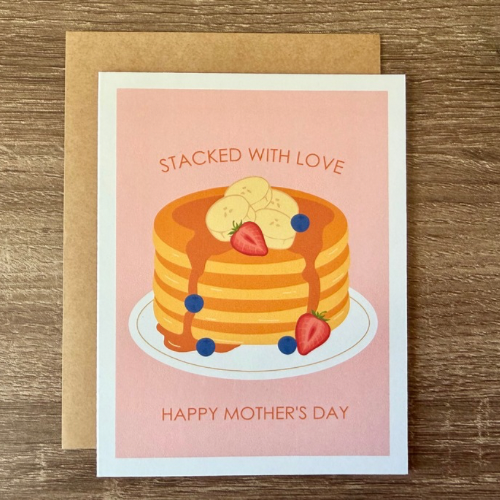 Stacked with Love Pancake Mother's Day Card