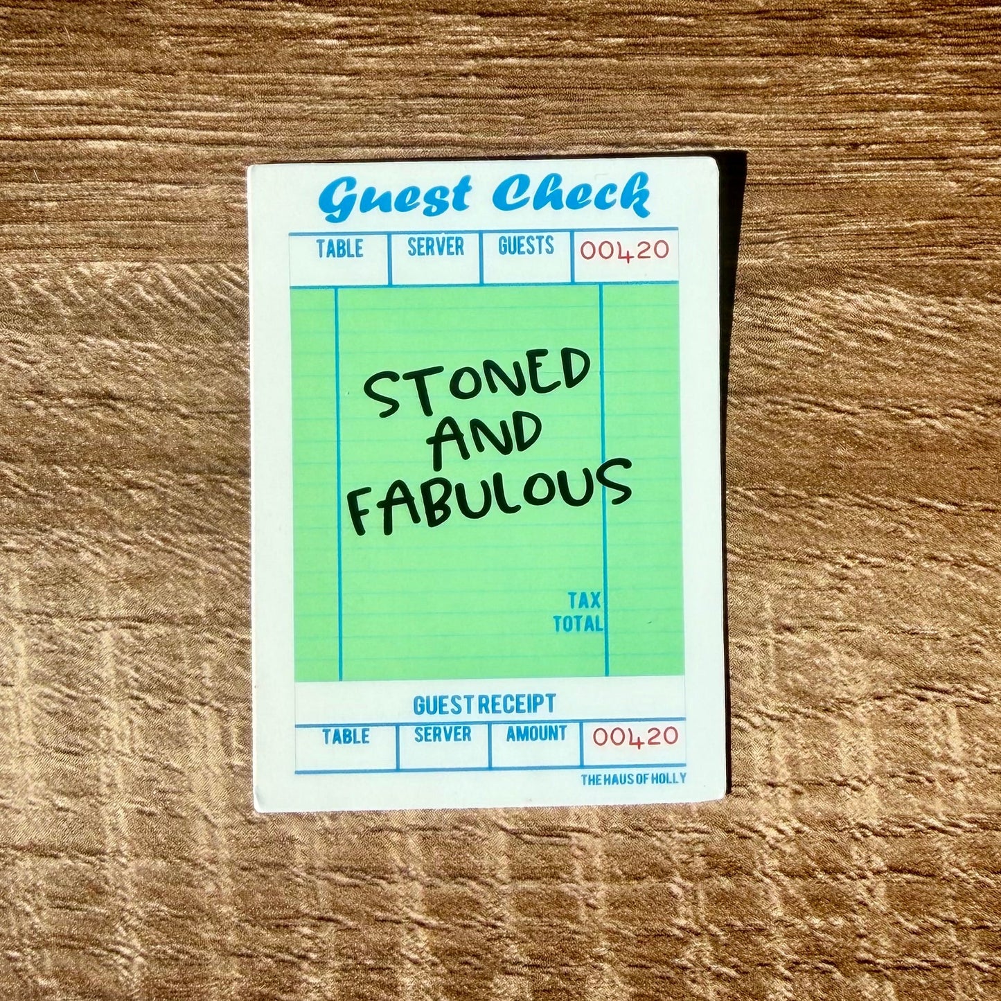 Stoned and Fabulous Guest Check Sticker