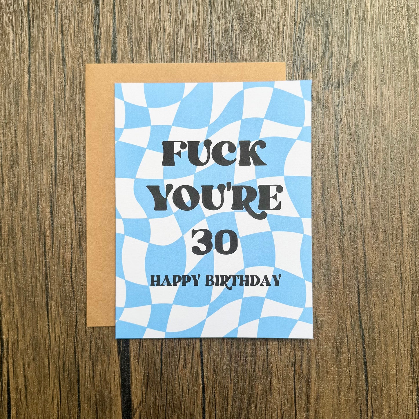 Fuck You’re 30 Birthday Card