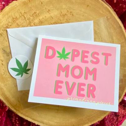 DOPEST MOM EVER GREETING CARD