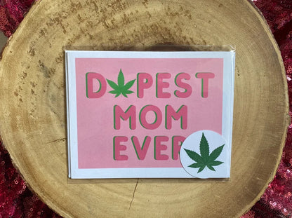 DOPEST MOM EVER GREETING CARD