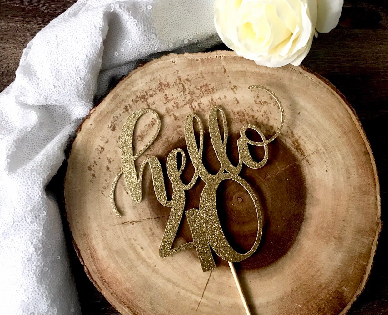 Hello 40 Cake Topper