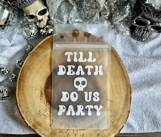 Till Death Drink Pouch (Qty. 1)| 16oz Drink Pouches| Bridesmaid Booze Bag| Custom Drink Pouches| Till Death Bachelorette| Till Death Party
