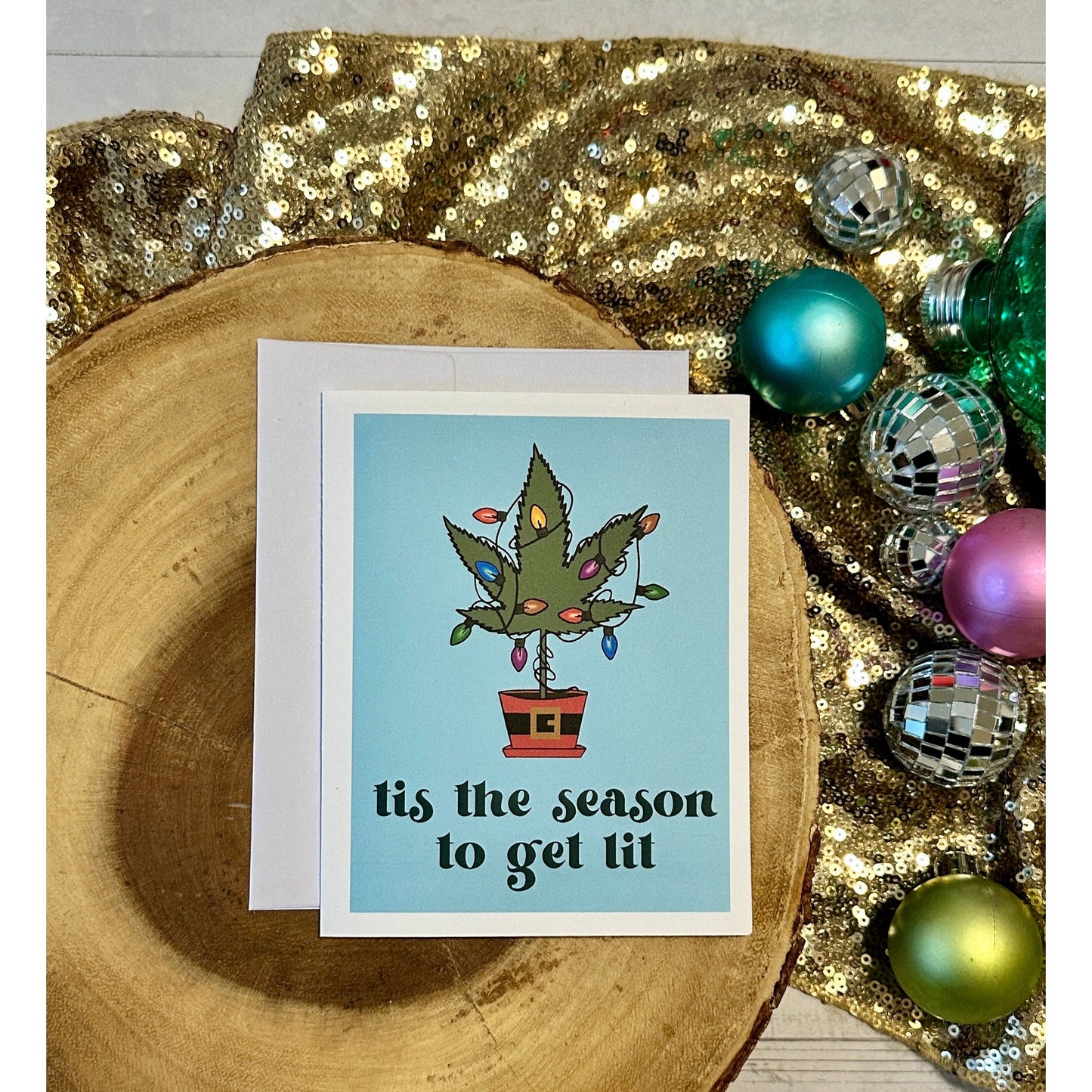 Tis the Season to Get Lit Card (Qty. 1)| Santa's Favorite Stoner| Weed Christmas Card| Stoner Greeting Cards| Gifts for Stoners| Weed Gifts