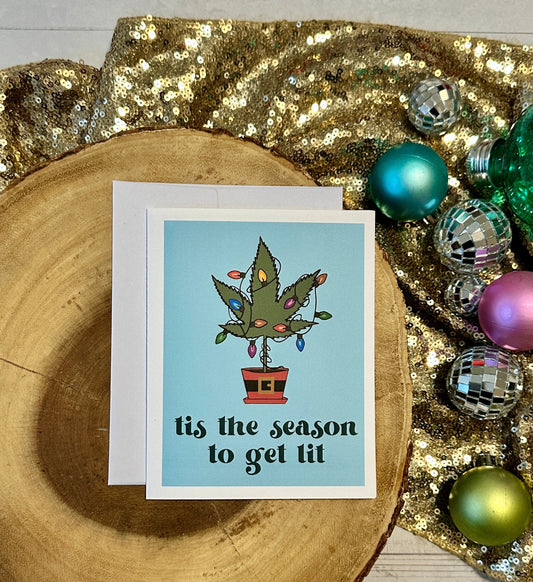 Tis the Season to Get Lit Card (Qty. 1)| Santa's Favorite Stoner| Weed Christmas Card| Stoner Greeting Cards| Gifts for Stoners| Weed Gifts