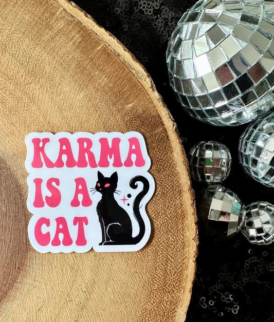 KARMA IS A CAT STICKER