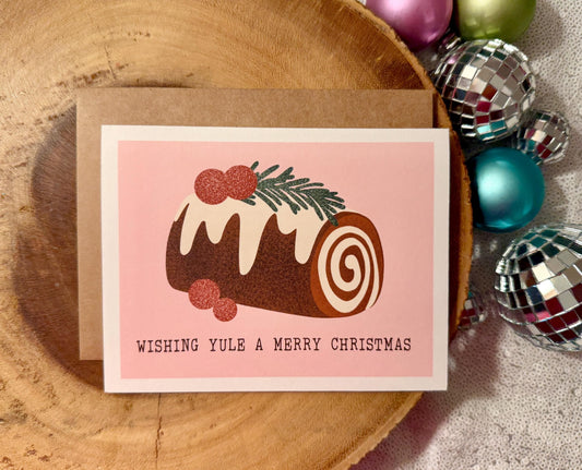 Yule Log Christmas Card (Qty. 1)| Wishing Yule a Merry Christmas Pun | Funny Holiday Greeting| Rustic Winter Yule Gift| Dessert Celebration