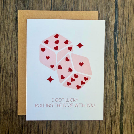 I Got Lucky Rolling The Dice With You Card