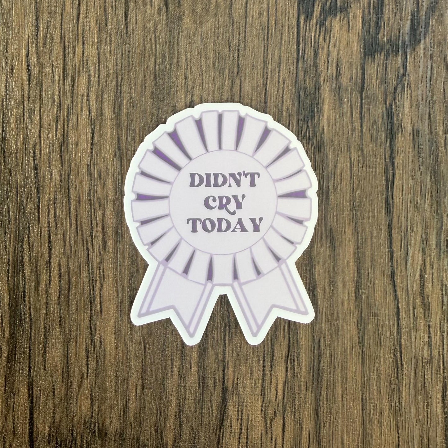 Didnt Cry Today Ribbon Sticker
