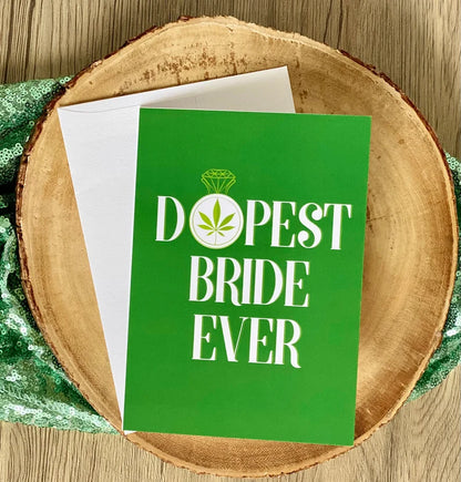 DOPEST BRIDE EVER GREETING CARD
